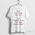 Officials Im From The Us I Didnt Vote Trump - Adult & Kids T-Shirts, Sweatshirts & Hoodies apparel design preview 1