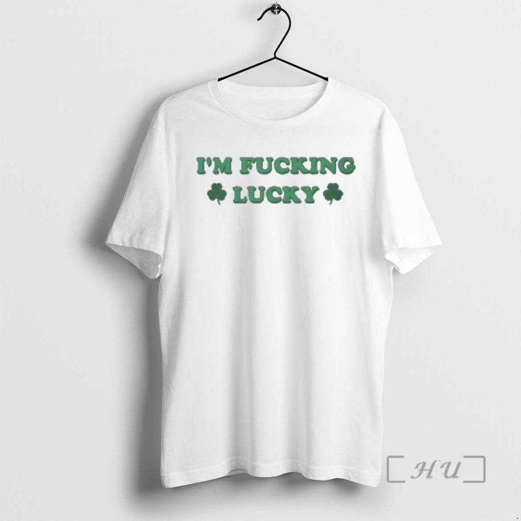 Officials Im Fucking Lucky St - Adult & Kids T-Shirts, Sweatshirts & Hoodies apparel design preview 1