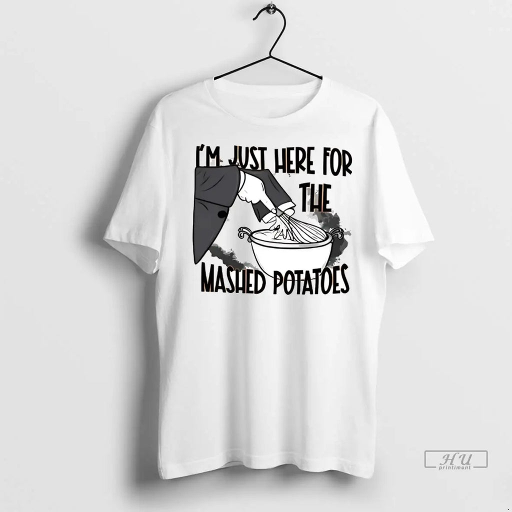 Officials Im Just Here The Mashed Potatoes - Adult & Kids T-Shirts, Sweatshirts & Hoodies apparel design preview 1