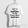 Officials Im Not Sweet Girl Next Door Crazy Bitch - Adult & Kids T-Shirts, Sweatshirts & Hoodies apparel design preview 1
