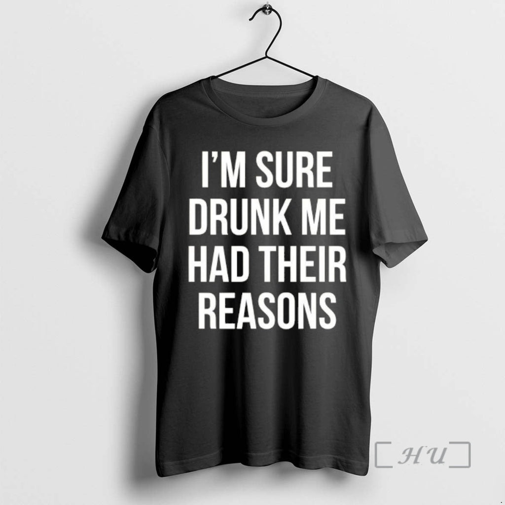 Officials Im Sure Drunk Me Had Their Reasons - Adult & Kids T-Shirts, Sweatshirts & Hoodies apparel design preview 1