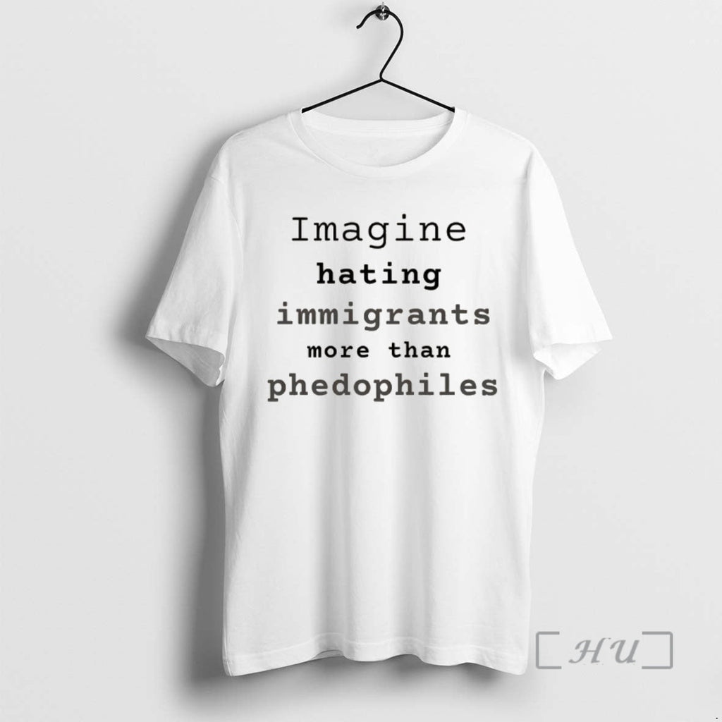 Officials Imagine Hating Immigrants More Than - Adult & Kids T-Shirts, Sweatshirts & Hoodies apparel design preview 1