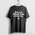 Officials Indiana Fever Pay Us What You Owe Limited - Adult & Kids T-Shirts, Sweatshirts & Hoodies apparel design preview 1