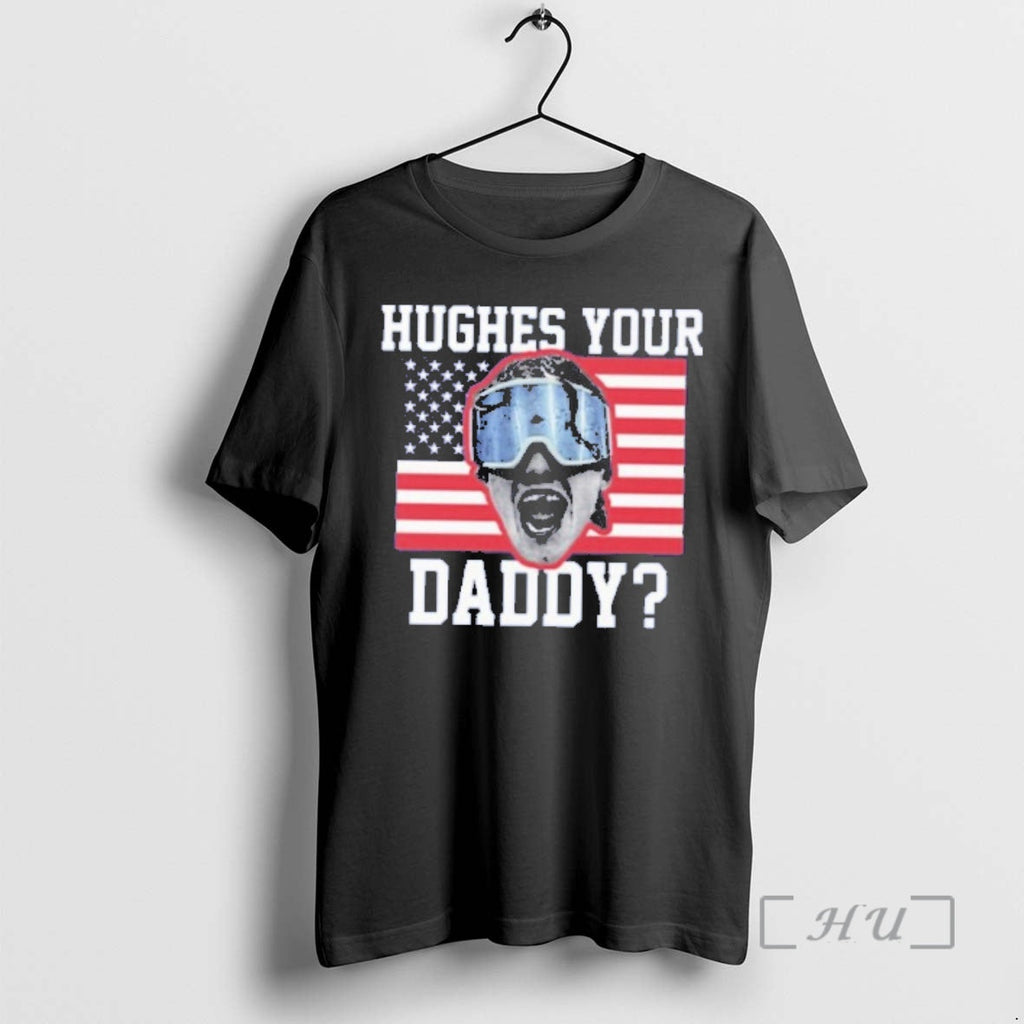 Officials Jack Hughes Usa Hockey Your Daddy 1 - Adult & Kids T-Shirts, Sweatshirts & Hoodies apparel design preview 1