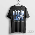 Officials Jalen Tolbert Yes He Did Dallas Cowboys - Adult & Kids T-Shirts, Sweatshirts & Hoodies apparel design preview 1
