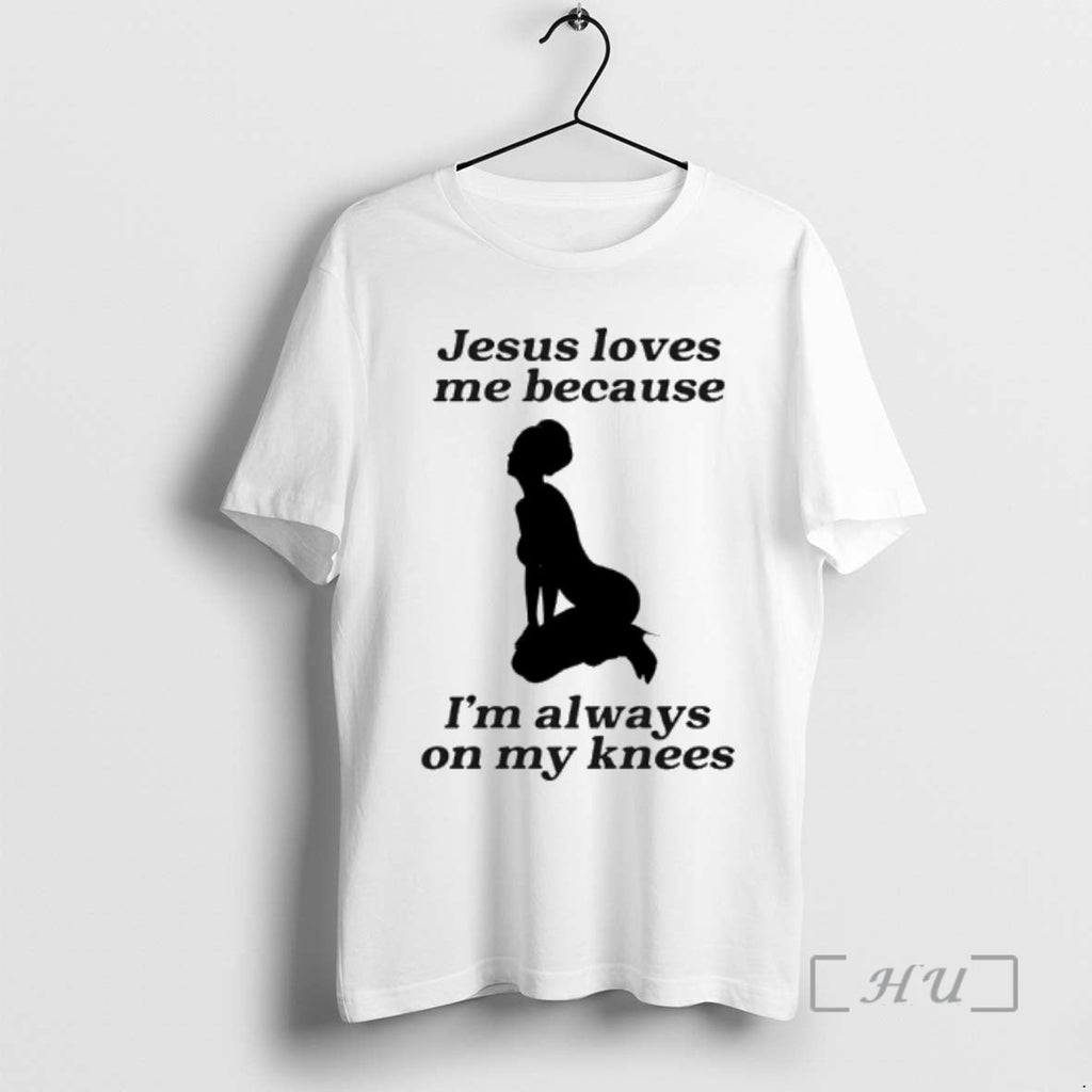 Officials Jesus Love Me Because Im Always On My Knees - Adult & Kids T-Shirts, Sweatshirts & Hoodies apparel design preview 1