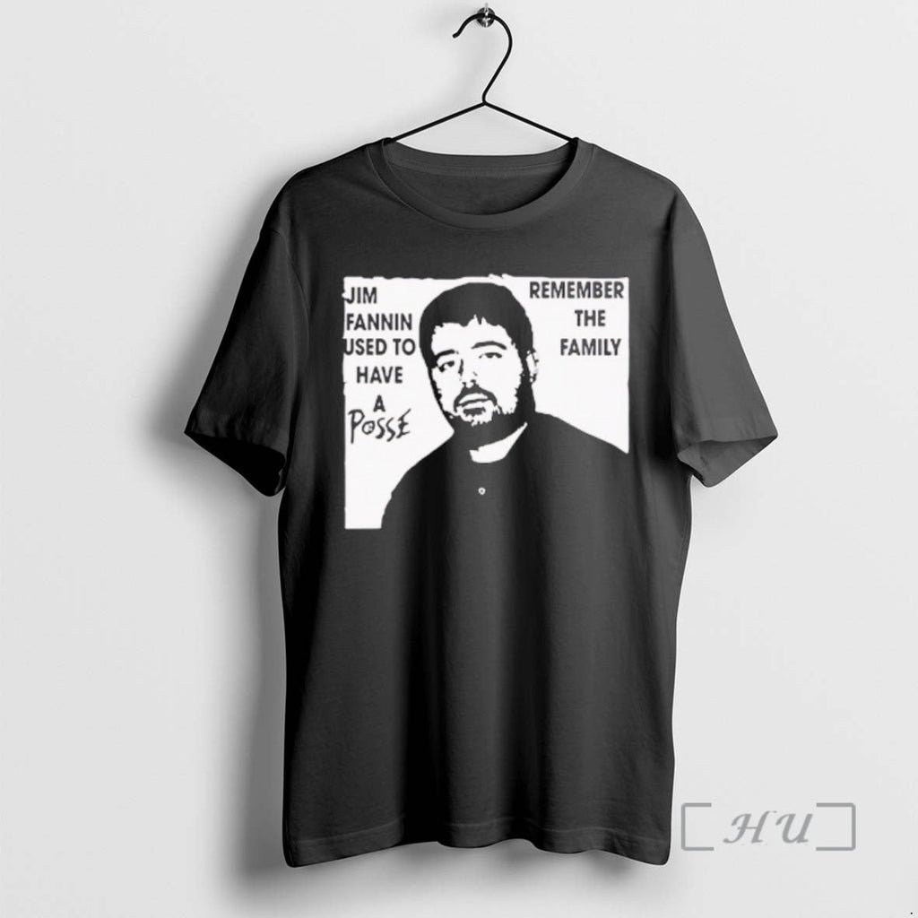 Officials Jim Fannin Used To Have A Posse Remember - Adult & Kids T-Shirts, Sweatshirts & Hoodies apparel design preview 1