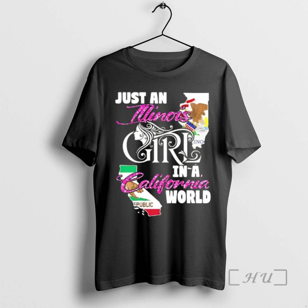 Officials Just Illinois Girl California World - Adult & Kids T-Shirts, Sweatshirts & Hoodies apparel design preview 1