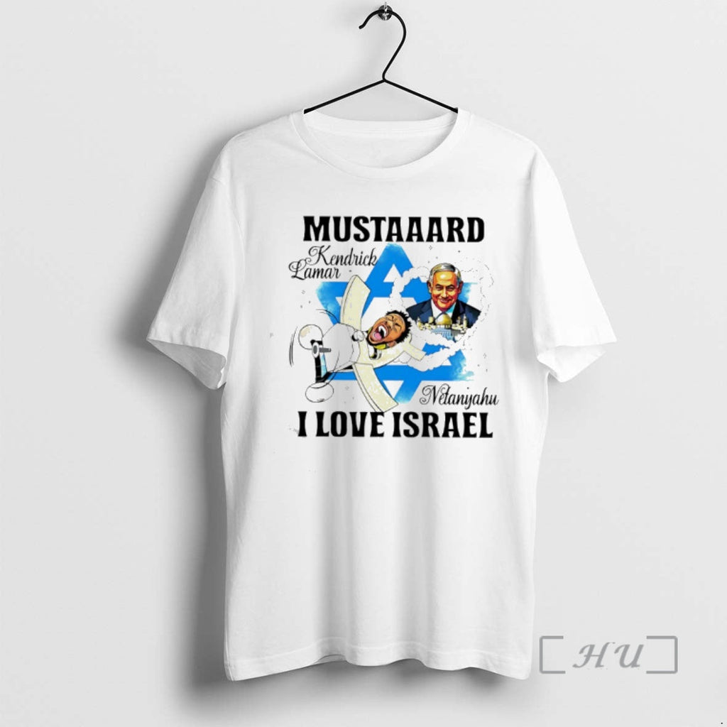 Officials Kendrick Lamar Mustaaard Netanyahu I Love - Adult & Kids T-Shirts, Sweatshirts & Hoodies apparel design preview 1
