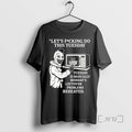 Officials Lets Fucking Do This Tuesday Is Basically - Adult & Kids T-Shirts, Sweatshirts & Hoodies apparel design preview 1