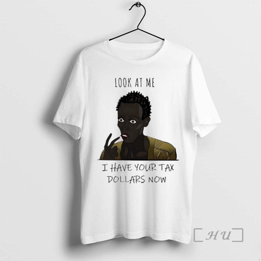 Officials Me I Have Your Tax Dollars Now - Adult & Kids T-Shirts, Sweatshirts & Hoodies apparel design preview 1