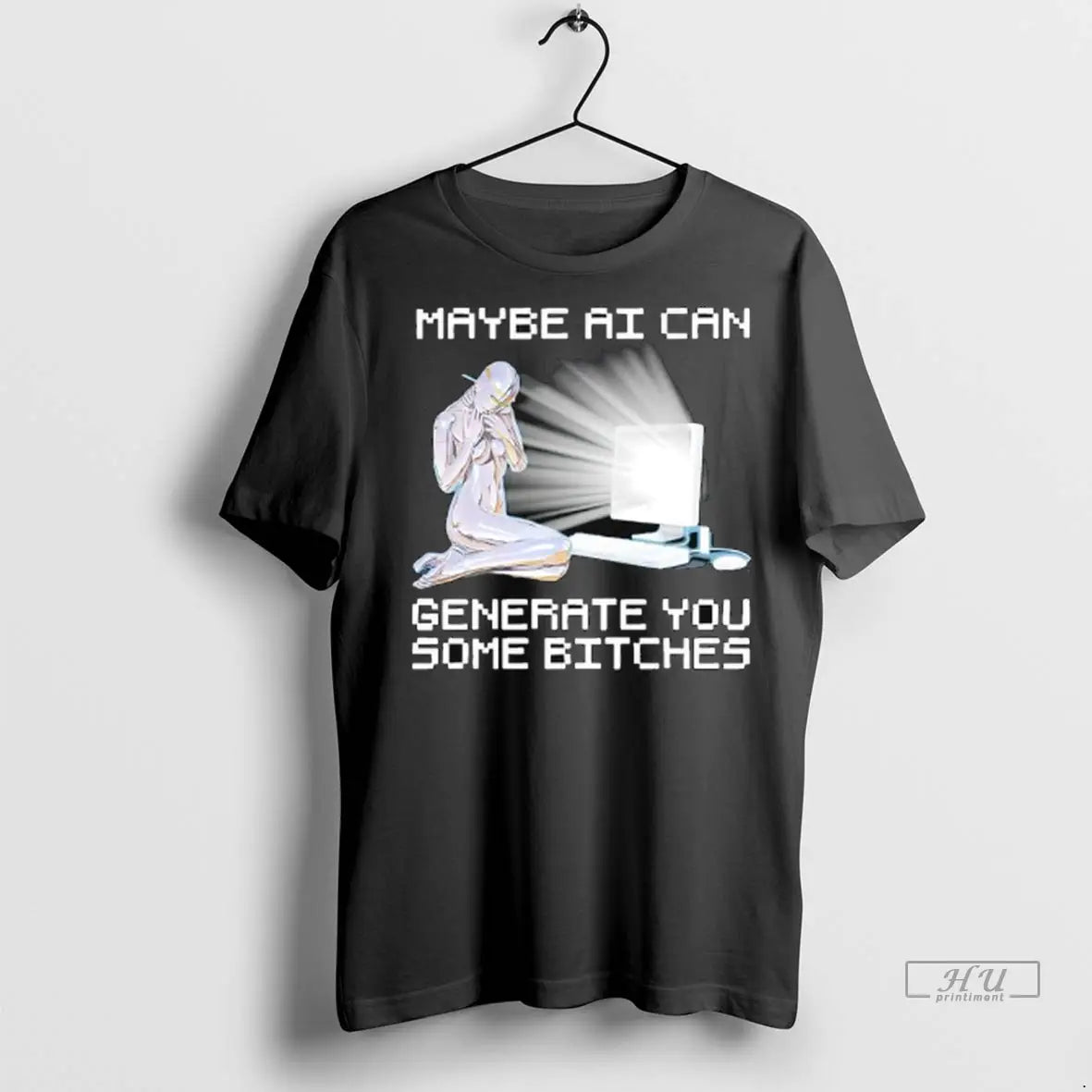 Officials Maybe Ai Can Generate You Some Bitches - Adult & Kids T-Shirts, Sweatshirts & Hoodies apparel design preview 1