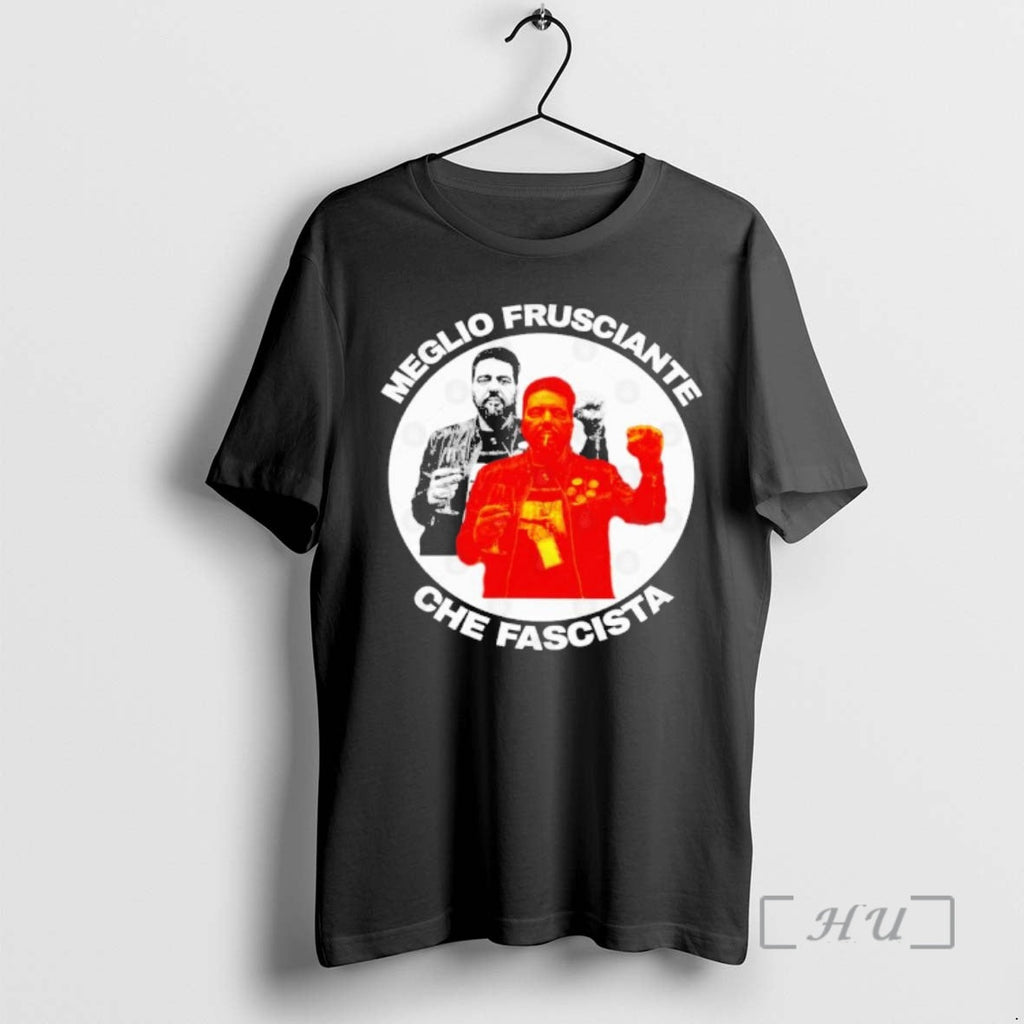 Officials Meglio Frusciante Che Fascista - Adult & Kids T-Shirts, Sweatshirts & Hoodies apparel design preview 1
