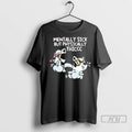 Officials Mentally Sick But Physically Thicc - Adult & Kids T-Shirts, Sweatshirts & Hoodies apparel design preview 1