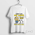 Officials Minion I Didnt Lose My Mind People Inside - Adult & Kids T-Shirts, Sweatshirts & Hoodies apparel design preview 1
