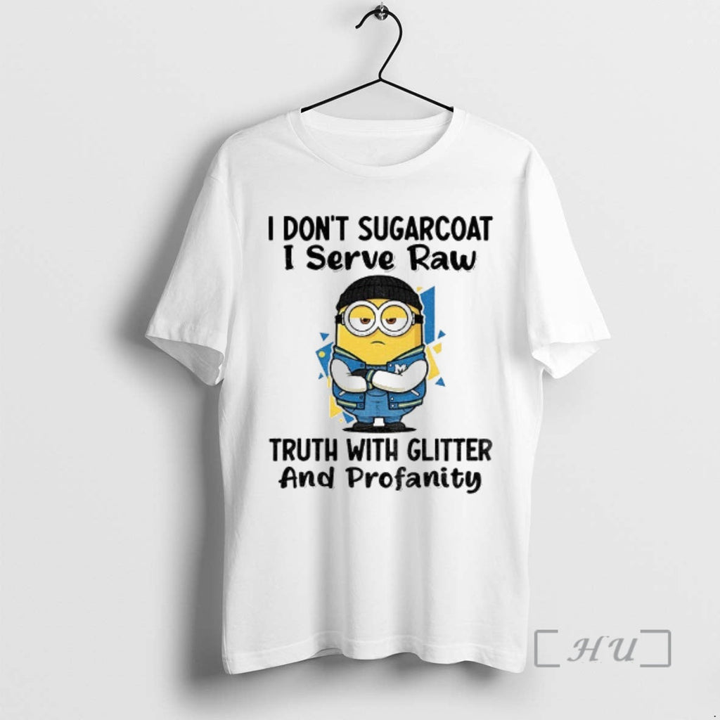 Officials Minion I Dont Sugarcoat Serve Raw Truth - Adult & Kids T-Shirts, Sweatshirts & Hoodies apparel design preview 1