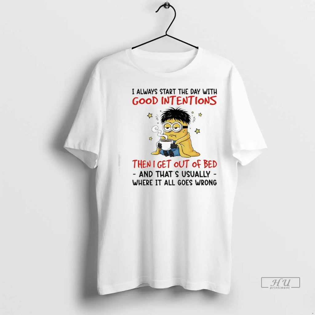 Officials Minion I Always Start The Day With Good - Adult & Kids T-Shirts, Sweatshirts & Hoodies apparel design preview 1