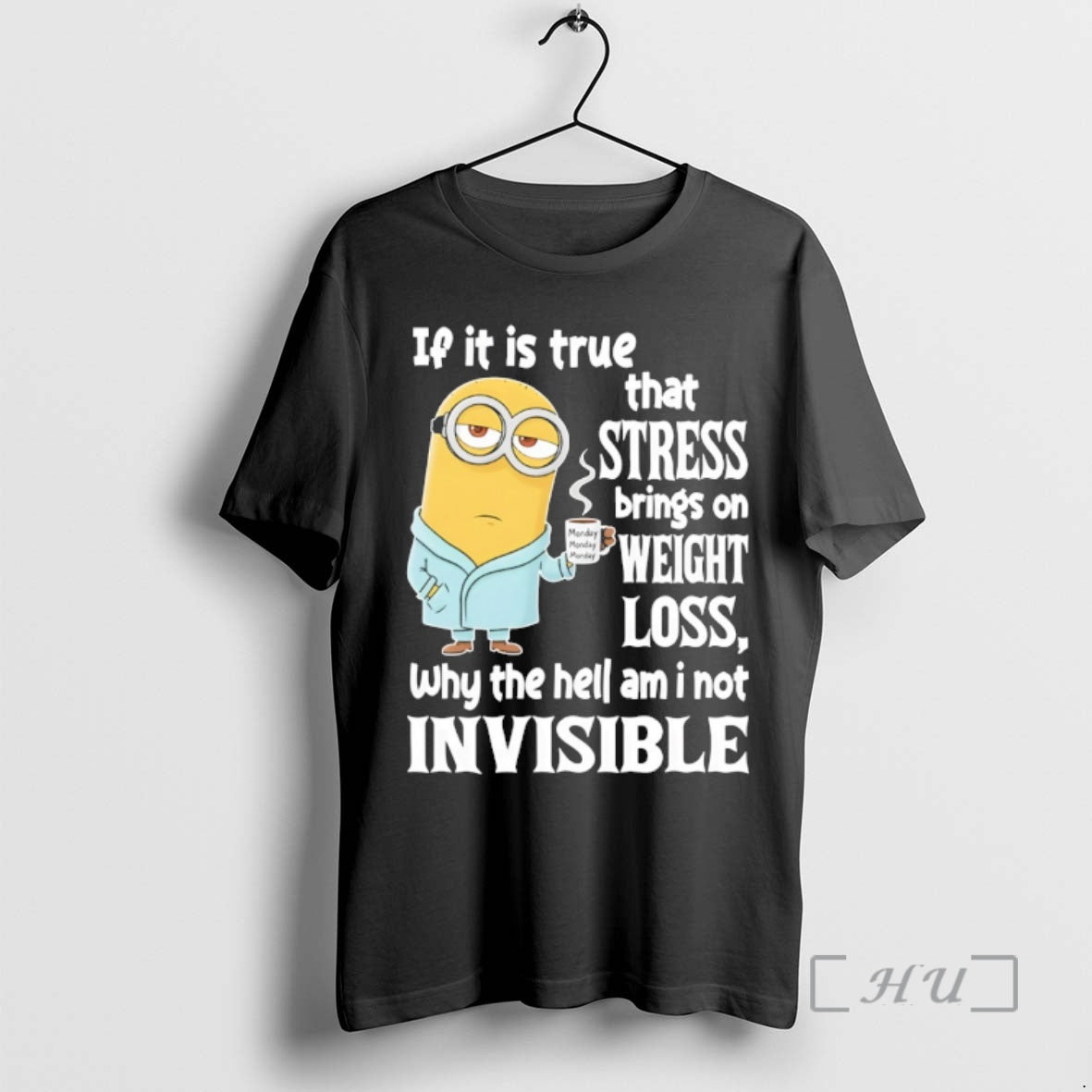 Officials Minion If Is True That Stress Brings Weight - Adult & Kids T-Shirts, Sweatshirts & Hoodies apparel design preview 1