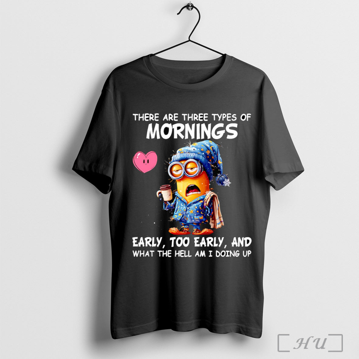Officials Minion There Are Three Types Of Mornings - Adult & Kids T-Shirts, Sweatshirts & Hoodies apparel design preview 1