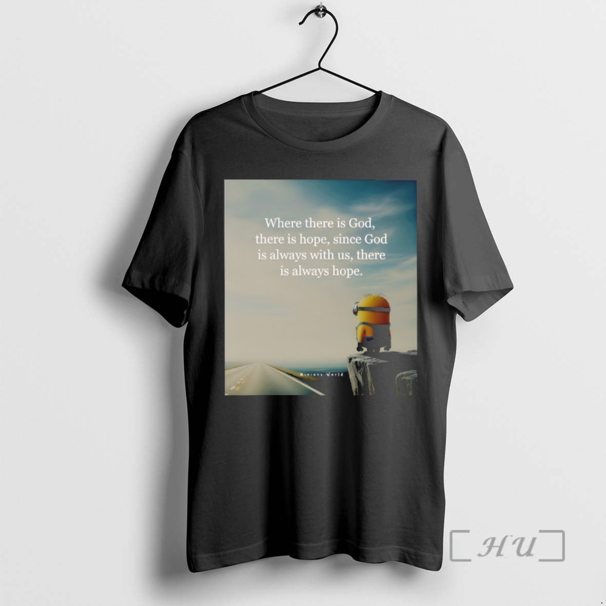 Officials Minion Where There Is God Hope Since Always - Adult & Kids T-Shirts, Sweatshirts & Hoodies apparel design preview 1