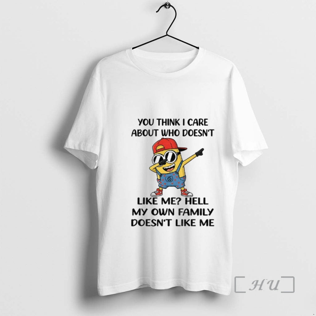 Officials Minion You Think I Care About Who Doesnt - Adult & Kids T-Shirts, Sweatshirts & Hoodies apparel design preview 1