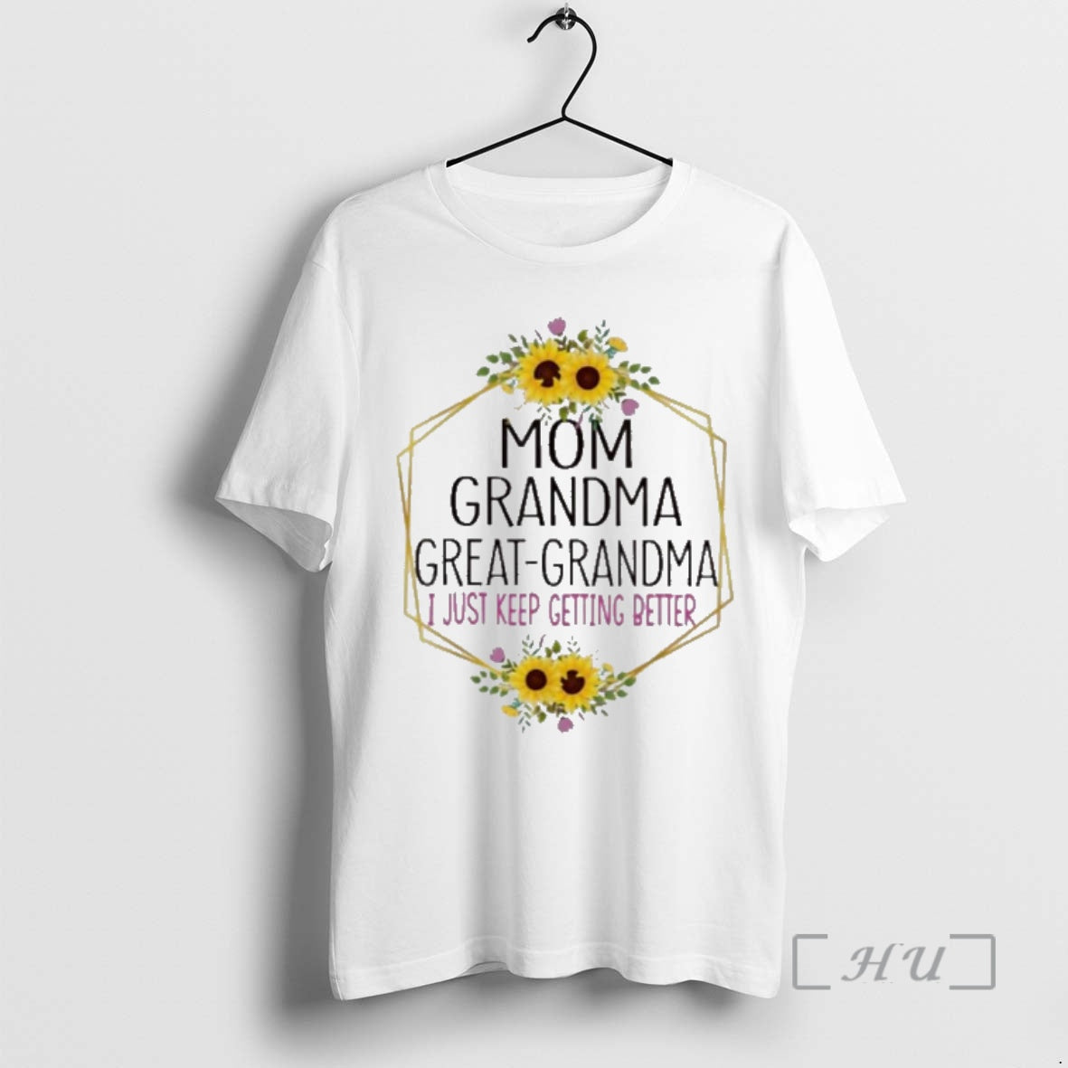 Officials Mom Grandma Great I Just Keep Getting - Adult & Kids T-Shirts, Sweatshirts & Hoodies apparel design preview 1