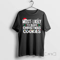 Officials Most Likely Bake Cookies - Adult & Kids T-Shirts, Sweatshirts & Hoodies apparel design preview 1