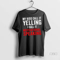 Officials My Kids Call It Yelling I Motivational - Adult & Kids T-Shirts, Sweatshirts & Hoodies apparel design preview 1