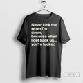 Officials Never Kick Me When Im Down Because I Get - Adult & Kids T-Shirts, Sweatshirts & Hoodies apparel design preview 1