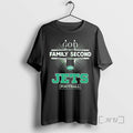 Officials New York Jets God First Family Second Then - Adult & Kids T-Shirts, Sweatshirts & Hoodies apparel design preview 1