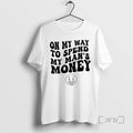 Officials My Way Spend Mans Money - Adult & Kids T-Shirts, Sweatshirts & Hoodies apparel design preview 1