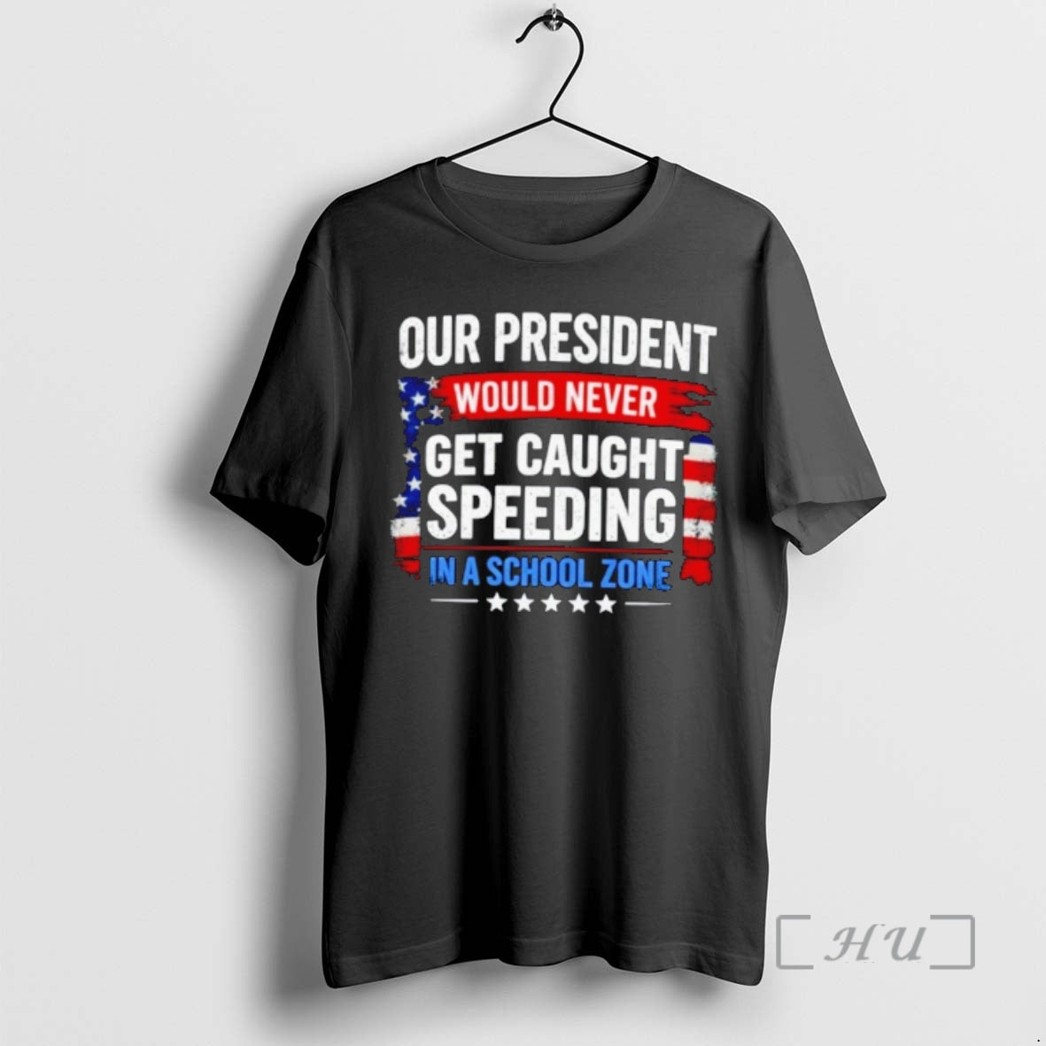 Officials Our President Would Never Get Caught - Adult & Kids T-Shirts, Sweatshirts & Hoodies apparel design preview 1
