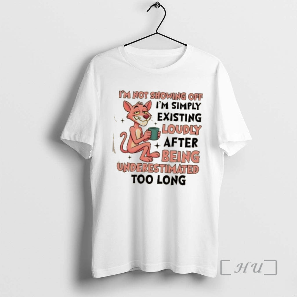 Officials Panther Im Not Showing Off Simply Existing - Adult & Kids T-Shirts, Sweatshirts & Hoodies apparel design preview 1