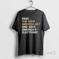 Officials Pass The Save America Act And Americas - Adult & Kids T-Shirts, Sweatshirts & Hoodies apparel design preview 1