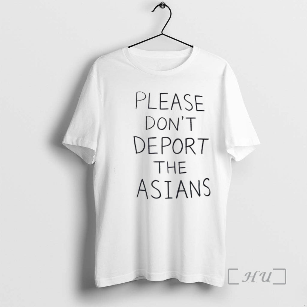 Officials Please Dont Deport Asians - Adult & Kids T-Shirts, Sweatshirts & Hoodies apparel design preview 1
