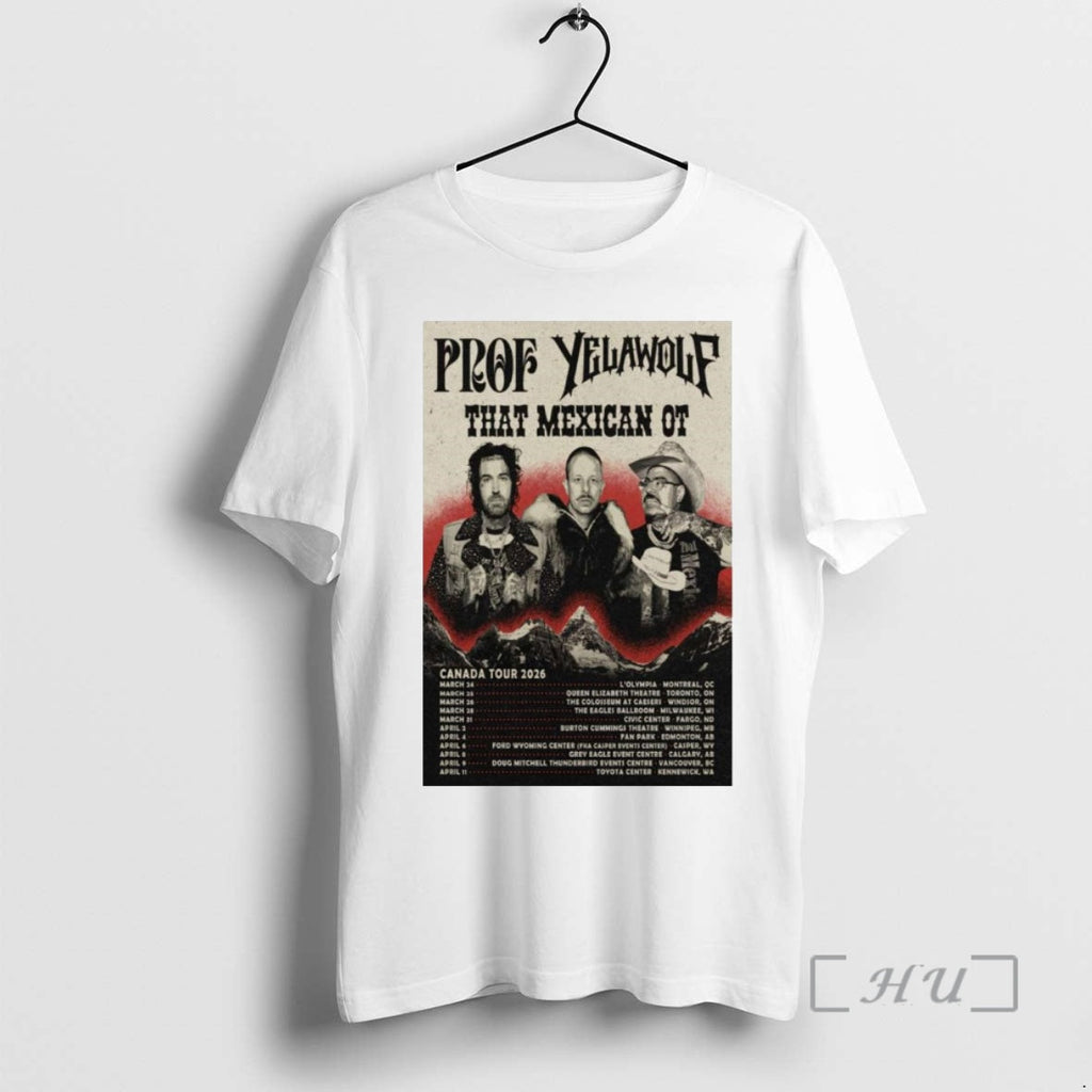 Officials Prof Yelawolf That Mexican Ot Canada Tour - Adult & Kids T-Shirts, Sweatshirts & Hoodies apparel design preview 1