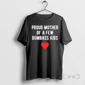 Officials Proud Mother Few Dumbass - Adult & Kids T-Shirts, Sweatshirts & Hoodies apparel design preview 1