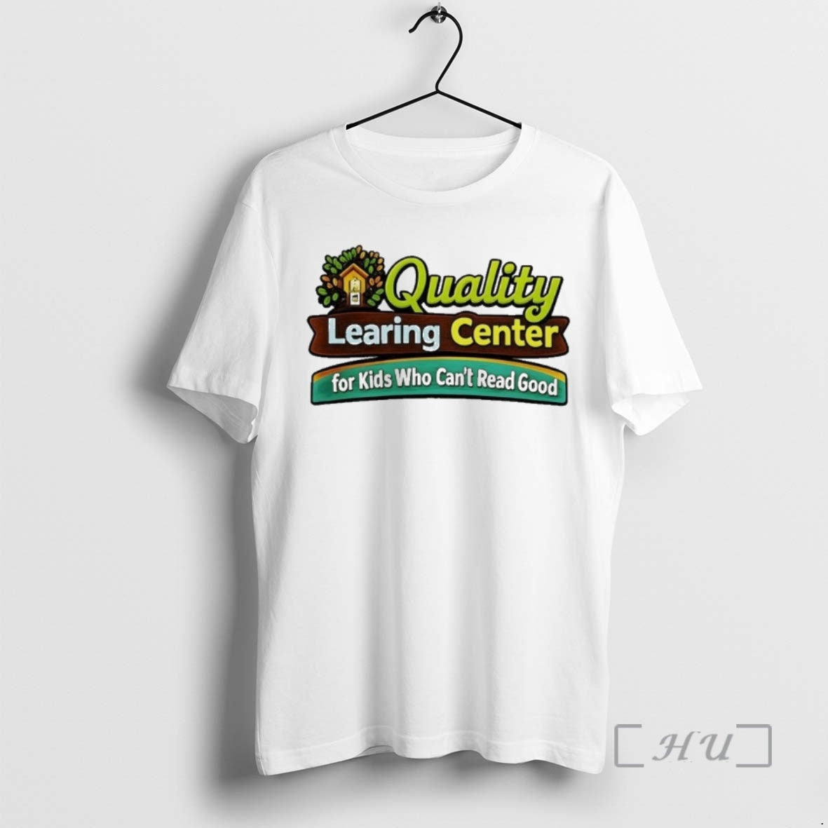 Officials Quality Learing Center Who Cant Read Good - Adult & Kids T-Shirts, Sweatshirts & Hoodies apparel design preview 1
