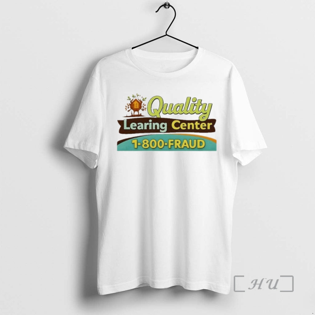 Officials Quality Learing Center Fraud - Adult & Kids T-Shirts, Sweatshirts & Hoodies apparel design preview 1