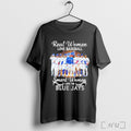 Officials Real Women Love Baseball Smart The Toronto - Adult & Kids T-Shirts, Sweatshirts & Hoodies apparel design preview 1