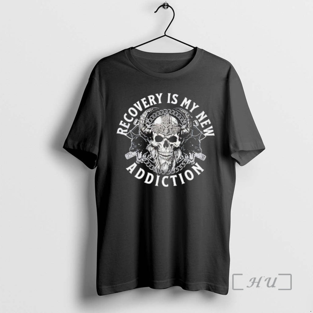 Officials Recovery Is My New Addiction Skull - Adult & Kids T-Shirts, Sweatshirts & Hoodies apparel design preview 1
