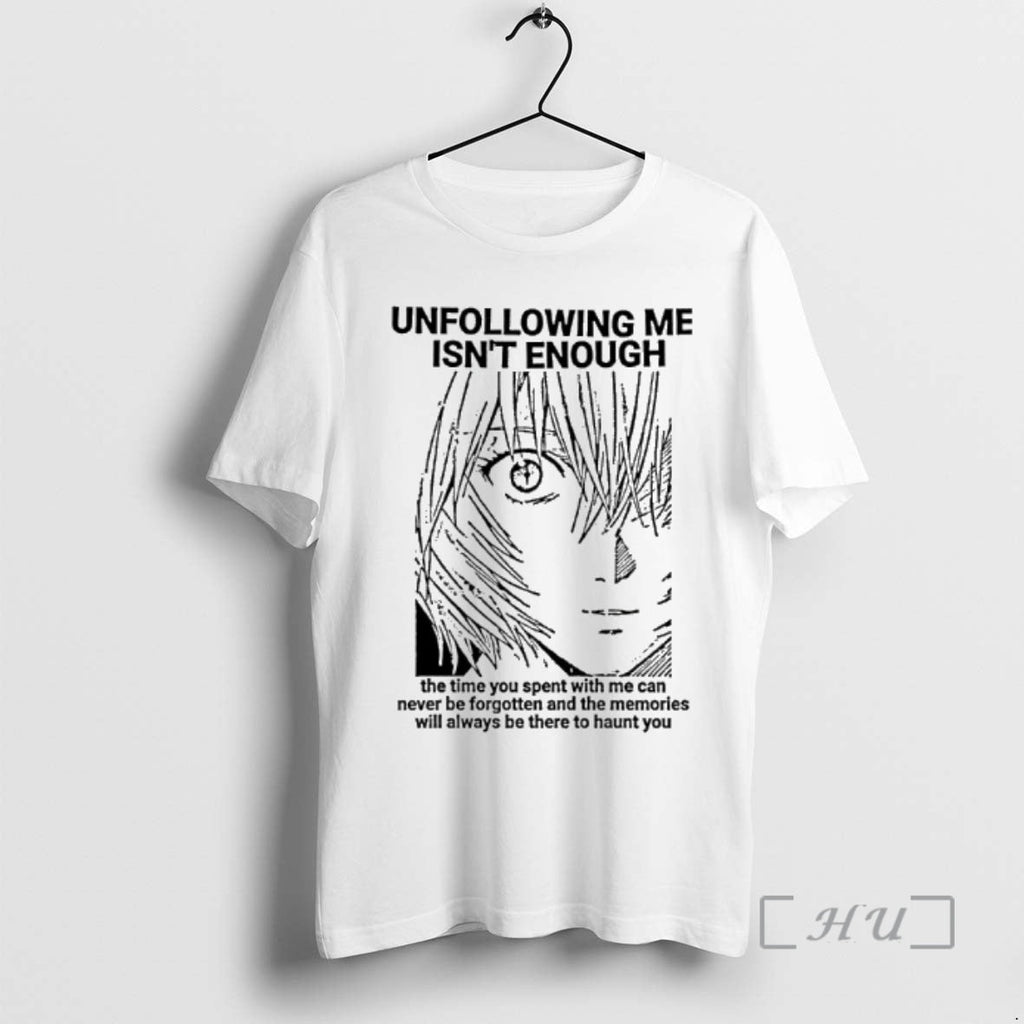 Officials Rei Ayanami Unfollowing Me Isnt Enough - Adult & Kids T-Shirts, Sweatshirts & Hoodies apparel design preview 1
