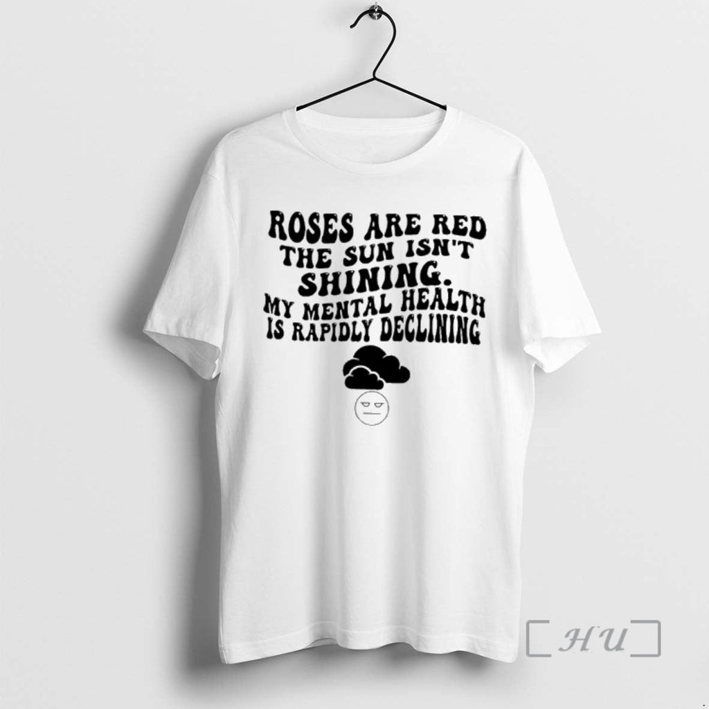 Officials Roses Are Red Sun Isnt Shining My Mental - Adult & Kids T-Shirts, Sweatshirts & Hoodies apparel design preview 1