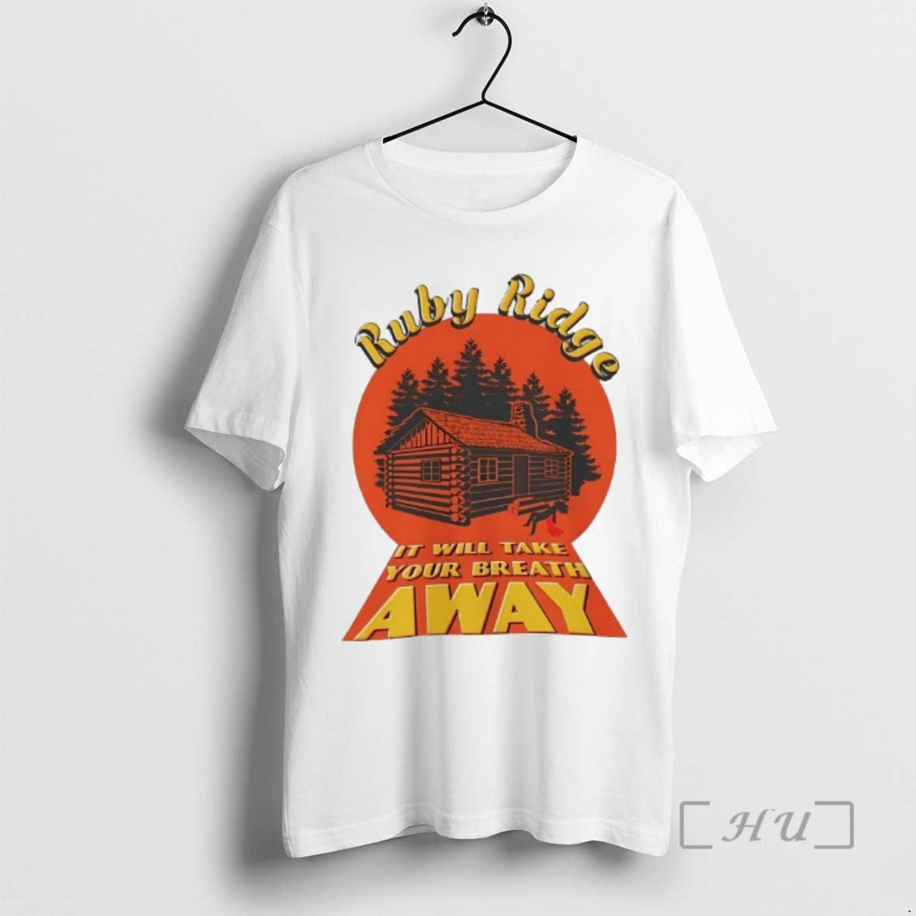 Officials Ruby Ridge Will Take Your Breath Away - Adult & Kids T-Shirts, Sweatshirts & Hoodies apparel design preview 1