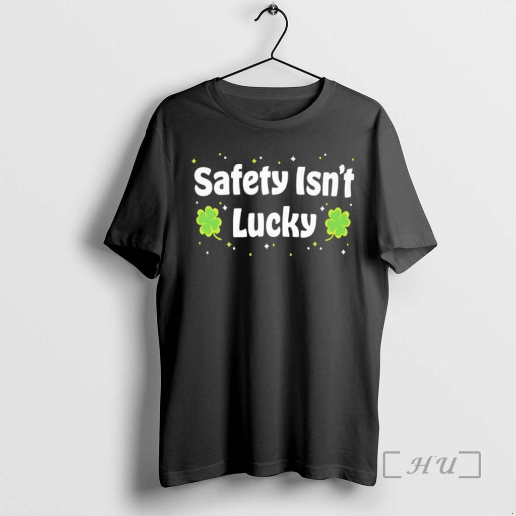 Officials Safety Isnt Lucky St Patricks Day - Adult & Kids T-Shirts, Sweatshirts & Hoodies apparel design preview 1