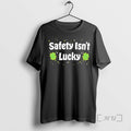 Officials Safety Isnt Lucky St Patricks Day - Adult & Kids T-Shirts, Sweatshirts & Hoodies apparel design preview 1