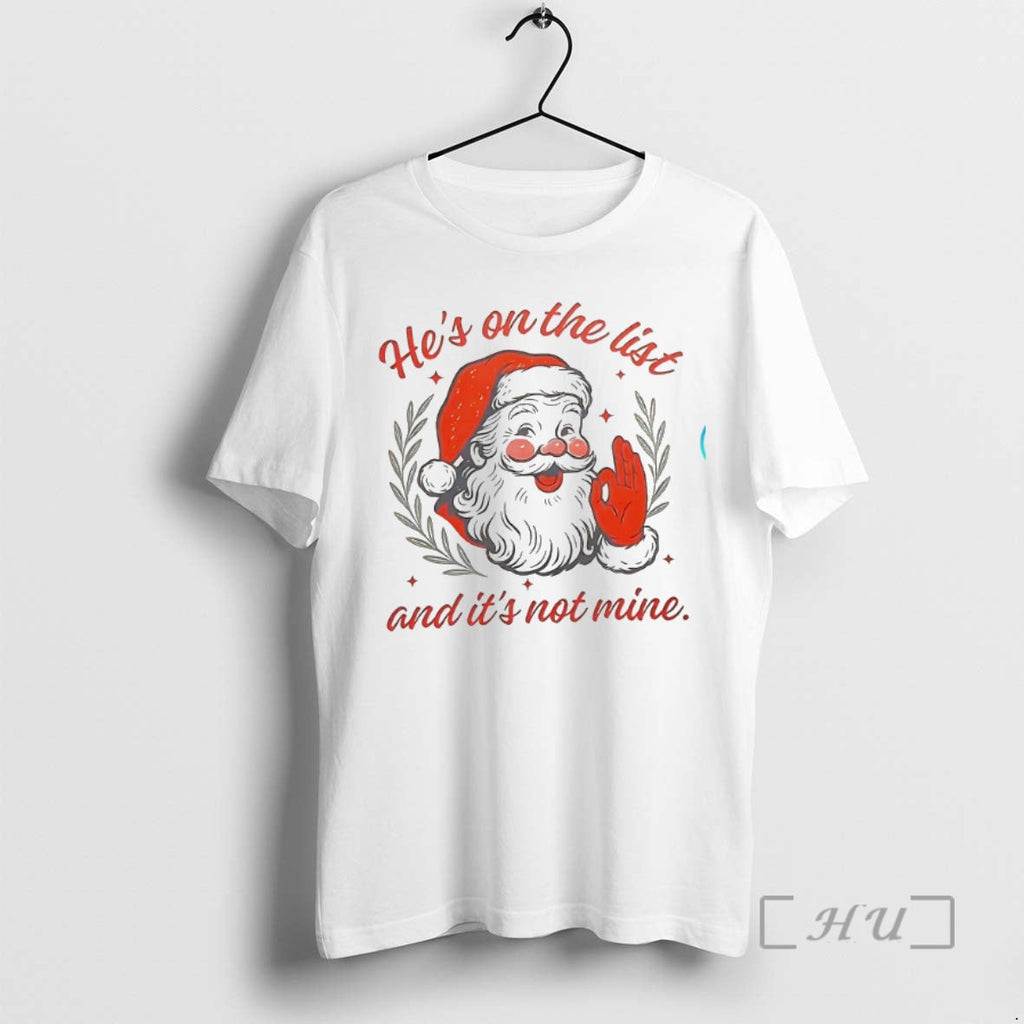 Officials Santa Claus List Not Mine - Adult & Kids T-Shirts, Sweatshirts & Hoodies apparel design preview 1