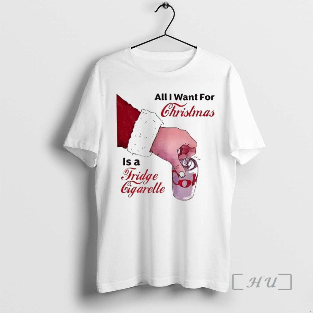 Officials Santa Claus All I Want Is Fridge Cigarette - Adult & Kids T-Shirts, Sweatshirts & Hoodies apparel design preview 1