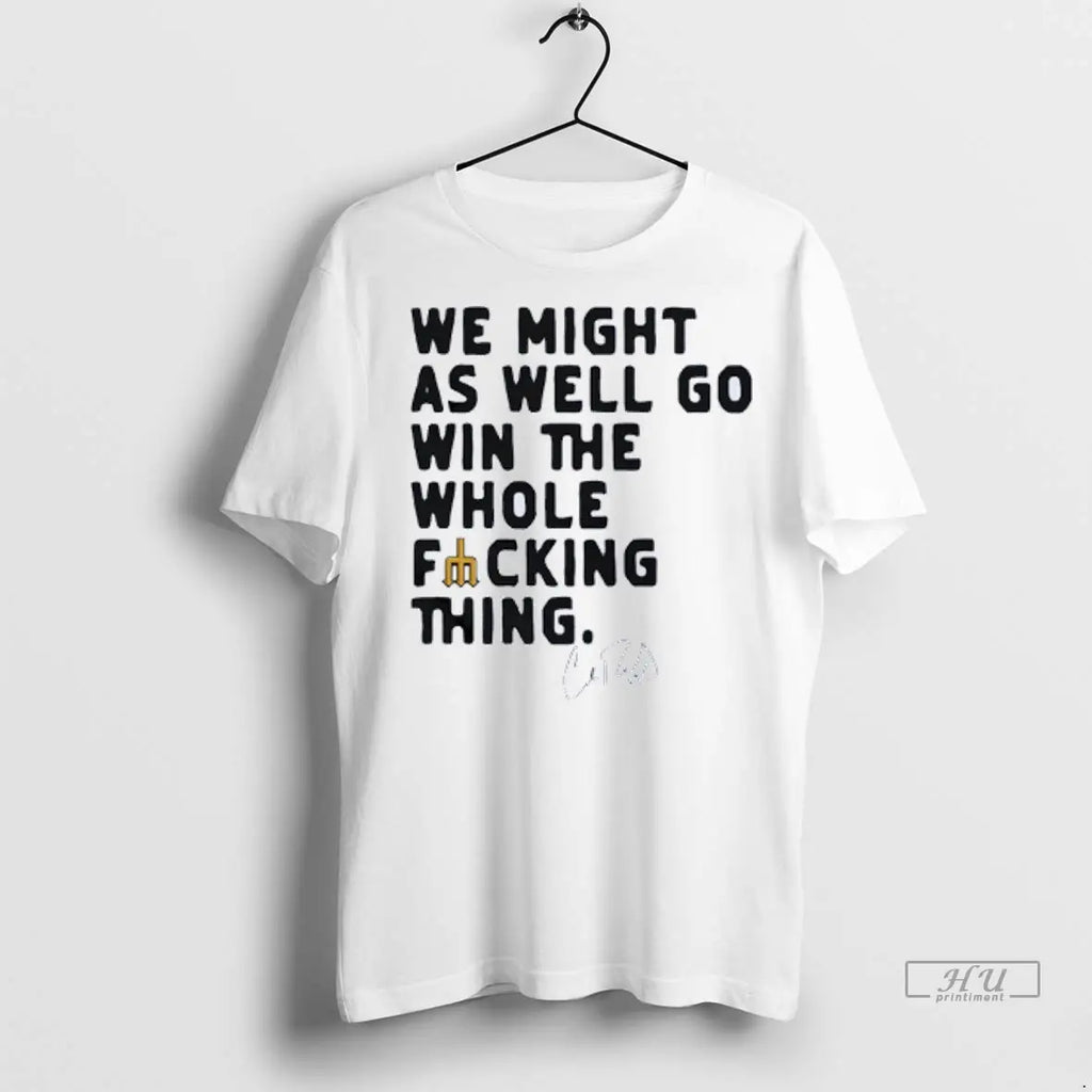Officials Seattle Mariners Cal Raleigh We Might As - Adult & Kids T-Shirts, Sweatshirts & Hoodies apparel design preview 1