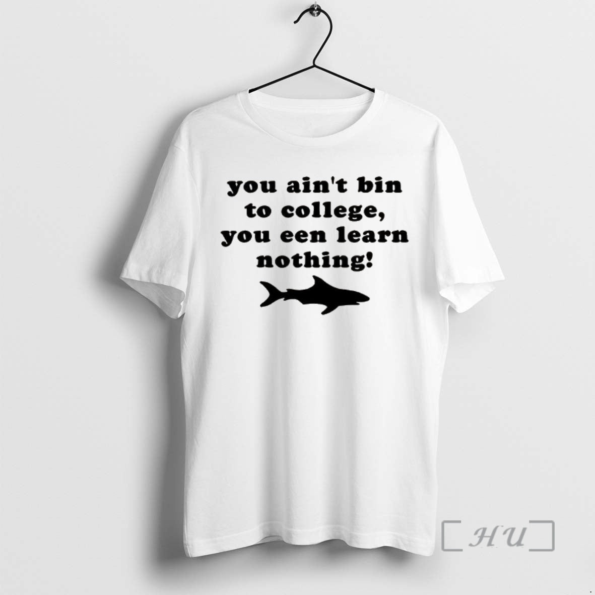 Officials Shark You Aint Bin College Een Learn - Adult & Kids T-Shirts, Sweatshirts & Hoodies apparel design preview 1
